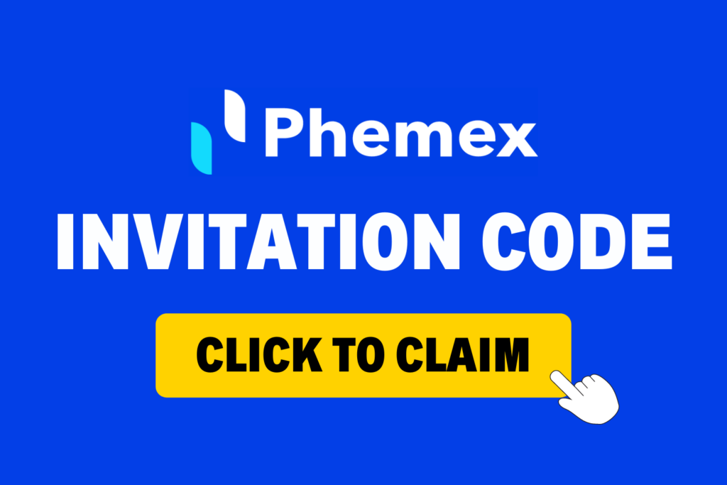 Phemex invitation code: GNFLL
